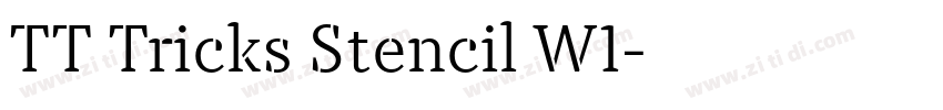 TT Tricks Stencil W1字体转换 TT Tricks Stencil W1字体转换